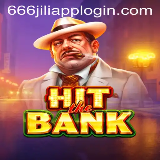 Exploring HitTheBank: A Thrilling Journey into the World of 666JILI APP LOGIN