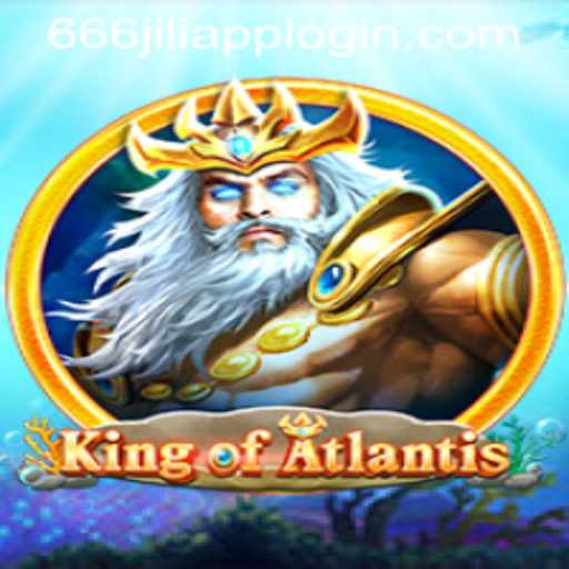 King of Atlantis: Navigating the Mythical Realm of 666JILI APP LOGIN